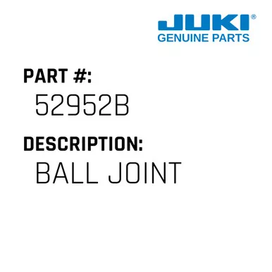 Ball Joint - Juki #52952B