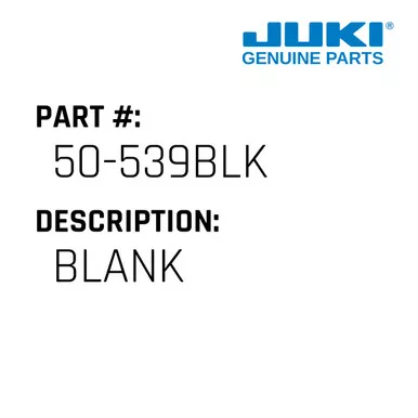 Blank - Juki #50-539BLK