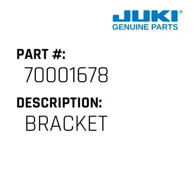 Bracket - Juki #70001678
