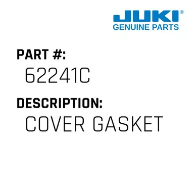 Cover Gasket - Juki #62241C