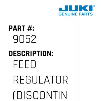 Feed Regulator - Juki #9052