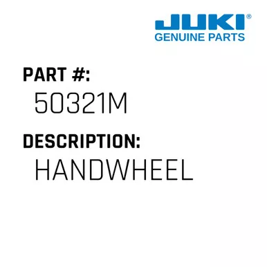 Handwheel - Juki #50321M