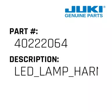 Led Lamp Harness - Juki #40222064