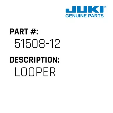 Looper - Juki #51508-12