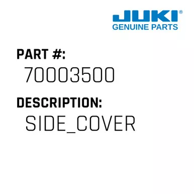 Side Cover - Juki #70003500