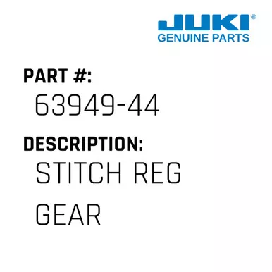 Stitch Reg Gear - Juki #63949-44