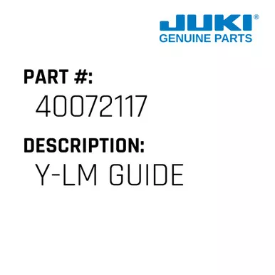 Y-Lm Guide - Juki #40072117