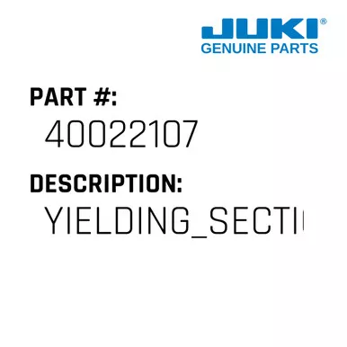 Yielding Section - Juki #40022107