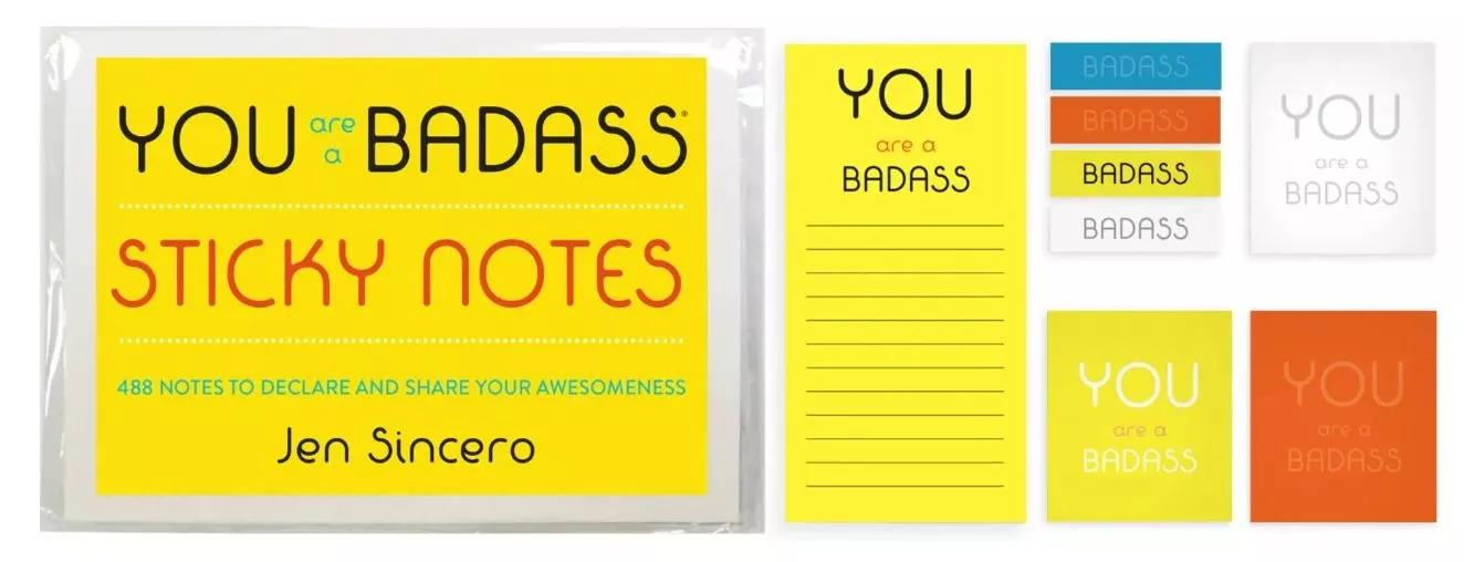 You Are a Badass Sticky Notes- 488 Notes to Declare and Share Your Awesomeness