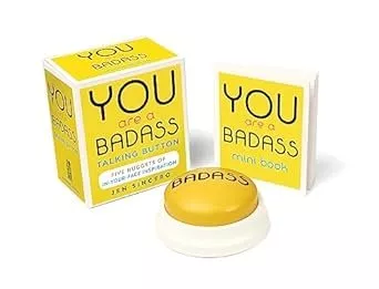 You Are a Badass Talking Button