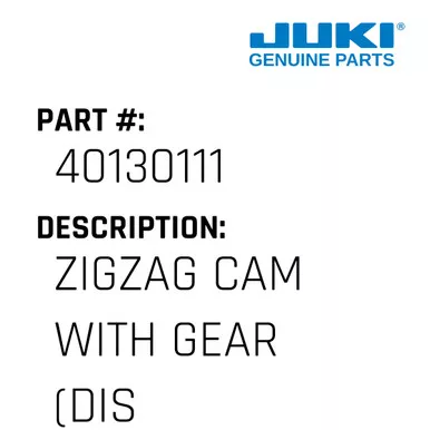 Zigzag Cam With Gear - Juki #40130111