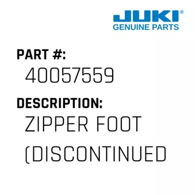 Zipper Foot - Juki #40057559